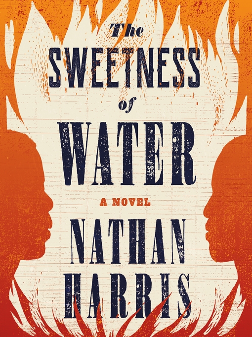 Title details for The Sweetness of Water (Oprah's Book Club) by Nathan Harris - Wait list